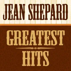 Greatest Hits - All Original Recordings - Jean Shepard