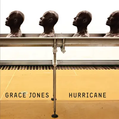 Hurricane - Grace Jones