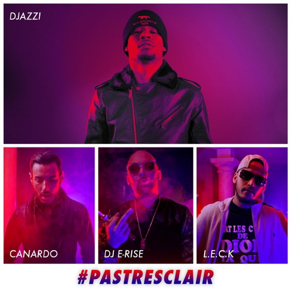 Pas très clair (feat. Leck, Canardo & DJ E-Rise) - Single - Djazzi