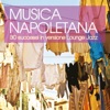 Musica napoletana (30 successi in versione Lounge Jazz)