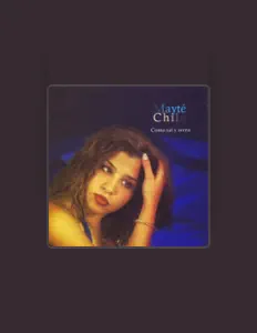 Posłuchaj wykonawcy Mayté Chile, obejrzyj teledyski, przeczytaj biografię, zobacz daty tras koncertowych i nie tylko!