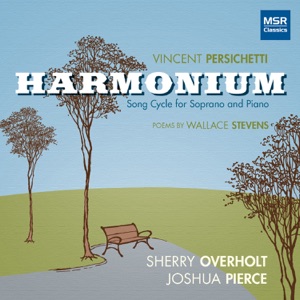 Vincent Persichetti: Harmonium Song Cycle for Soprano and Piano