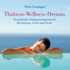 Thalasso-Wellness-Dreams: Traumhafte Entspannungsmusik, 2014