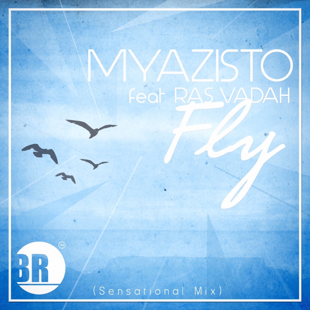 Обложка альбома «Fly (feat. Ras Vadah) - Single» — Myazisto