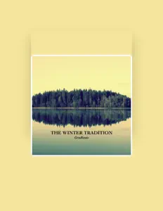 Dengarkan The Winter Tradition, tonton video musik, baca bio, lihat tanggal tur & lainnya!
