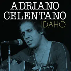Idaho - Single - Adriano Celentano Idaho - Single - Adriano Celentano