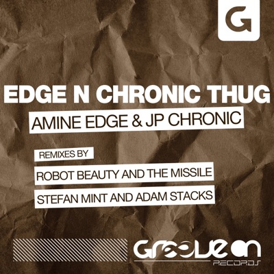Edge N Chronic Thug - Single