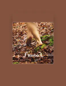 Riobóを聴いたり、ミュージックビデオを鑑賞したり、経歴やツアー日程などを確認したりしましょう！