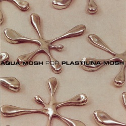 Plastilina Mosh - Mr. P-Mosh