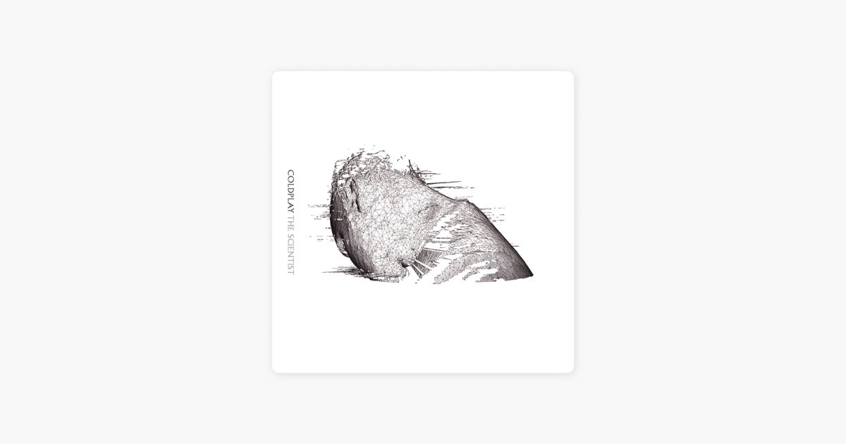 The Scientist – Song by Coldplay – Apple Music