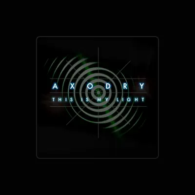 Listen to Axodry, watch music videos, read bio, see tour dates & more!