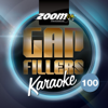 Zoom Karaoke Gap Fillers, Vol. 100 - Zoom Karaoke