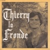 Thierry La Fronde