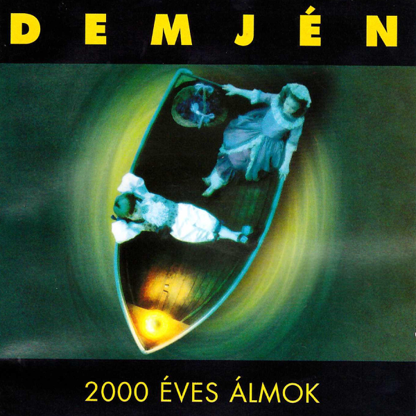 Download Demjén Ferenc - 2000 Éves Álmok (1998) Album – Telegraph