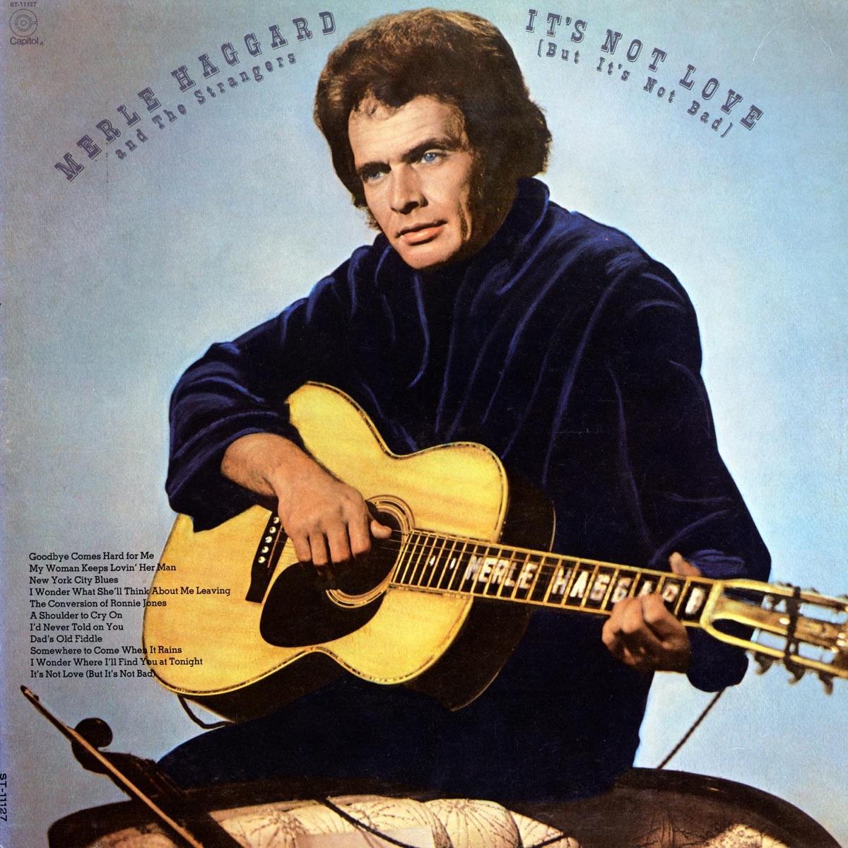 It's Not Love (But It's Not Bad) - Album by Merle Haggard & The Strangers - Apple Music