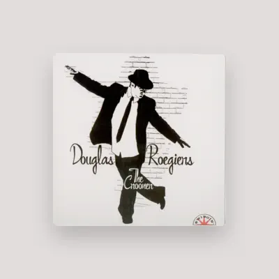 Listen to Douglas 'The Crooner" Roegiers, watch music videos, read bio, see tour dates & more!