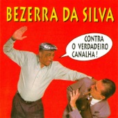 Bezerra da Silva - Verdadeiro Canalha (feat. Genaro)