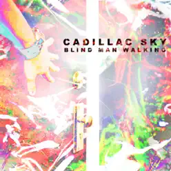 Blind Man Walking - Cadillac Sky