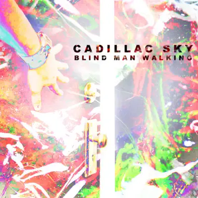 Blind Man Walking - Cadillac Sky Blind Man Walking - Cadillac Sky