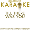 Till There Was You (In the Style of Mancini) [Karaoke Version] - Golden Mic Karaoke