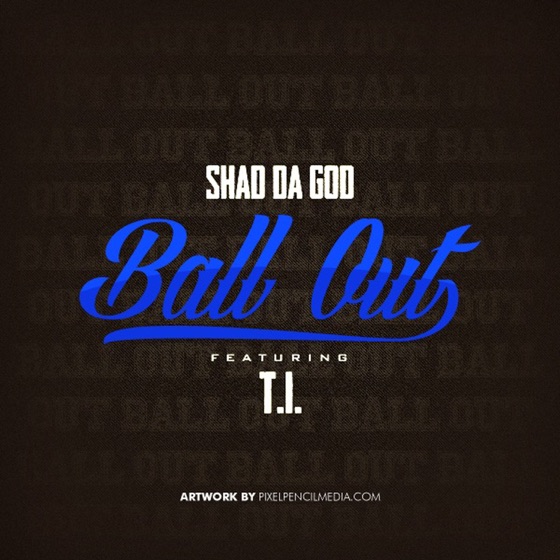 Cover artwork for Ball Out (feat. T.I.)