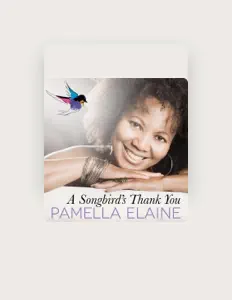 Pamella Elaine सुनें, म्यूज़िक वीडियो देखें, बायो पढ़ें, दौरे की तारीखें और बहुत कुछ देखें!