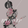 Rivers - EP - NEEDTOBREATHE