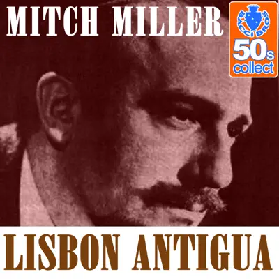 Lisbon Antigua (Remastered) - Single - Mitch Miller