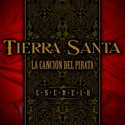 La Canción del Pirata - Single - Tierra Santa