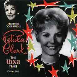 The Nixa Years, Vol. 1: Another Door Opens - Petula Clark