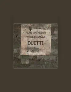 Ascolta Alan Matheson, guarda video musicali, leggi la biografia, vedi le date del tour & altro!