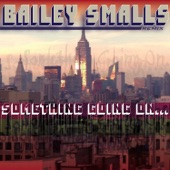 Something Going On (Bailey Smalls Remix) artwork