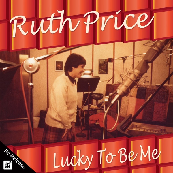 Lucky to Be Me (Re-Release) [feat. Tom Garvin, Andy Simpkins, Roy McCurdy & Pete Christlieb]