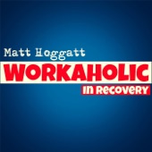 Workaholic in Recovery artwork