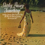 Shirley Bassey - Light My Fire