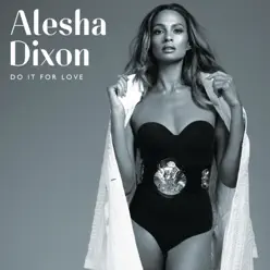 Do It For Love - Alesha Dixon