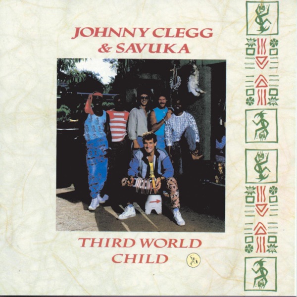 Third World Child - Johnny Clegg