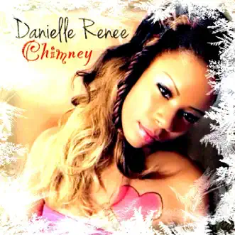 Chimney by Danielle Renee song reviws