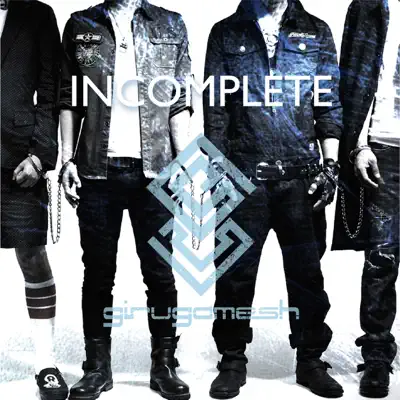INCOMPLETE - Single - Girugamesh