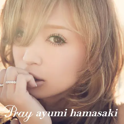 Pray - Single - Ayumi Hamasaki