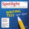 Spotlight Audio - Writing test and tips. 2/2014: Englisch lernen Audio - Tipps für den IELTS-Test, schriftlicher Teil