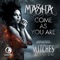 Come As You Are - Masha lyrics