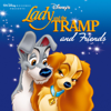 Lady and the Tramp and Friends - Verschiedene Interpret:innen