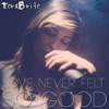 TeraBrite - Love Never Felt so Good