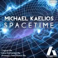 Spacetime (Arrakeen's Time Dilation Mix) — Michael Kaelios