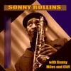 Sonny Rollins with Kenny, Miles and Cliff