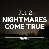 Nightmares Come True - Single - Jet 2