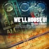 We'll House U!, Vol. 8