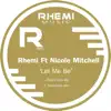 Rhemi - Let Me Be (Rhemi Dub Mix) [feat. Nicole Mitchell]