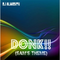Donk!! (Sam's Theme) - Single - DJ Almighty